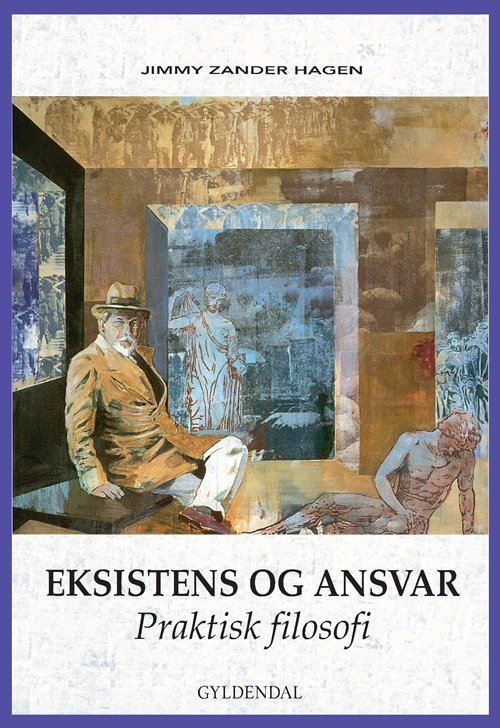 Cover for Jimmy Zander Hagen · Eksistens og Ansvar (Sewn Spine Book) [2nd edition] (1999)