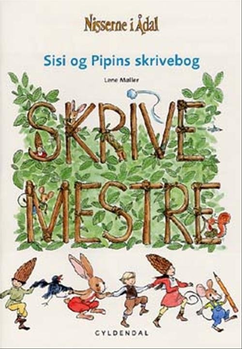 Nisserne i Ådal. 2. klasse: Sisi og Pipin skrivebog 2. klasse - Lene Møller - Bøker - Gyldendal - 9788702008562 - 3. mars 2004
