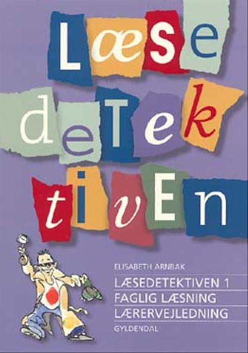 Cover for Elisabeth Arnbak · Læsedetektiven: Læsedetektiven 1 - Faglig læsning (Bound Book) [1º edição] [Indbundet] (2005)