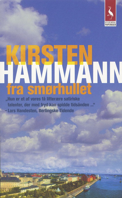 Cover for Kirsten Hammann · Gyldendals Paperbacks: Fra smørhullet (Paperback Bog) [2. udgave] [Paperback] (2005)
