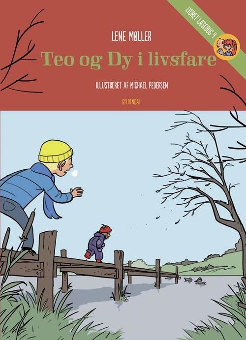 Cover for Lene Møller · Lydrette læsebøger: Teo og Dy i livsfare (Bound Book) [1º edição] (2017)