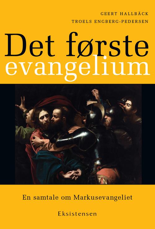 Cover for Geert Hallbäck og Troels Engberg-Pedersen · Det første evangelium (Taschenbuch) [1. Ausgabe] (2016)