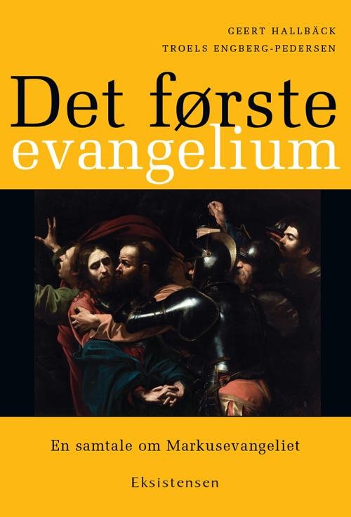 Cover for Geert Hallbäck og Troels Engberg-Pedersen · Det første evangelium (Sewn Spine Book) [1. Painos] (2016)
