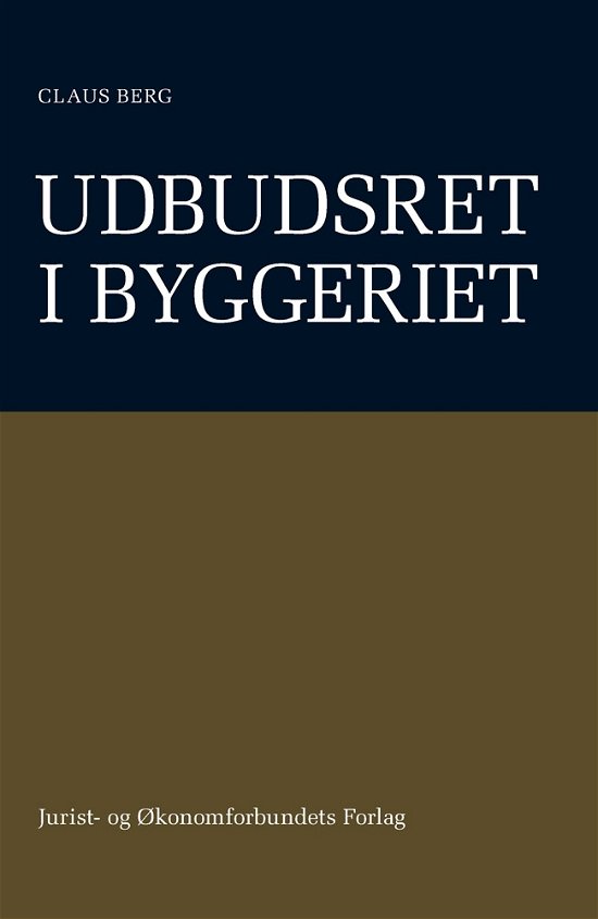 Cover for Claus Berg · Udbudsret I Byggeriet (Bound Book) [1st edition] [Indbundet] (2012)