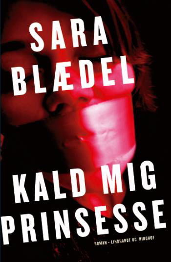 Cover for Sara Blædel · Kald mig Prinsesse (Paperback Book) [2. Painos] (2006)