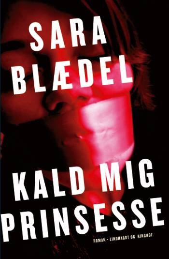 Cover for Sara Blædel · Kald mig Prinsesse (Paperback Book) [2e édition] (2006)
