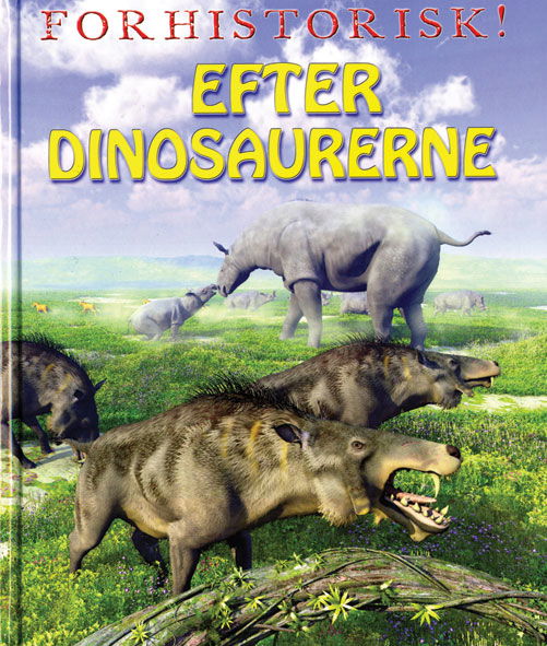 Cover for David West · Forhistorisk!: Efter dinosaurerne (Bound Book) [1. wydanie] (2014)