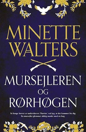 Cover for Minette Walters · Mursejleren og rørhøgen (Gebundesens Buch) [1. Ausgabe] (2022)