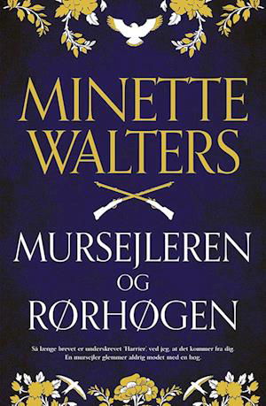 Cover for Minette Walters · Mursejleren og rørhøgen (Indbundet Bog) [1. udgave] (2022)