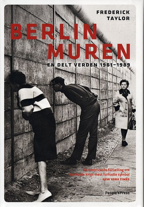 Cover for Frederick Taylor · ...: Berlinmuren (Inbunden Bok) [1:a utgåva] (2009)