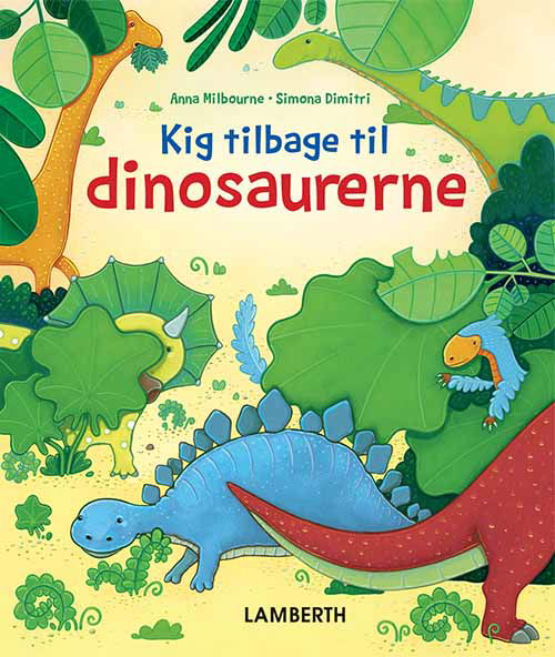 Cover for Anna Milbourne · Kig tilbage til dinosaurerne (Indbundet Bog) [1. udgave] (2018)