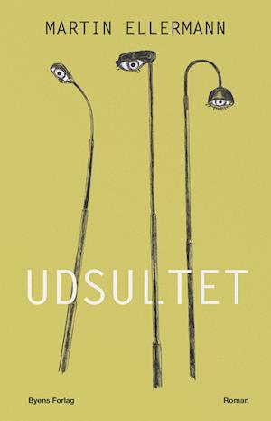 Cover for Martin Ellermann · Udsultet (Sewn Spine Book) [1er édition] (2023)