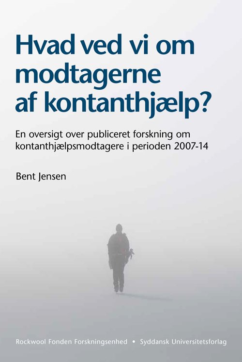 Cover for Bent Jensen · Hvad ved vi om modtagerne af kontanthjælp? (Bok) [1. utgave] (2014)