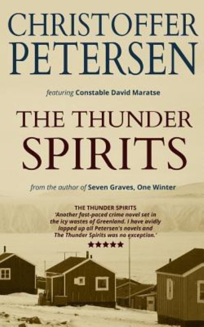 Cover for Christoffer Petersen · The Thunder Spirits (Paperback Book) (2019)