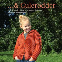 Cover for Annette Danielsen · ... &amp; Gulerødder (Sewn Spine Book) [1.º edición] (2012)