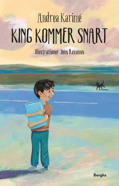 King kommer snart - Andrea Karimé - Bücher - Berghs - 9789150222562 - 3. September 2018