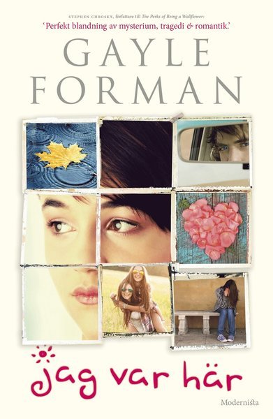 Cover for Gayle Forman · Jag var här (Inbunden Bok) (2015)