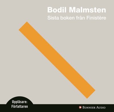 Cover for Bodil Malmsten · Sista boken från Finistère (Audiobook (CD)) (2008)