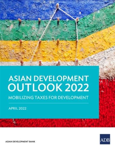 Cover for Asian Development Bank · Asian Development Outlook (ADO) 2022: Mobilizing Taxes for Development - Asian Development Outlook (ADO) Series (Pocketbok) (2022)