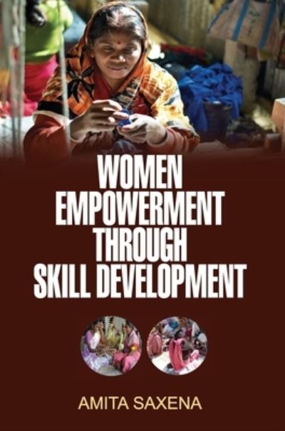 Cover for Amita Saxena · Women Empowerment Through Skill Development (Hardcover Book) (2015)