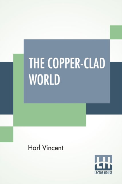 Cover for Harl Vincent · The Copper-Clad World (Paperback Book) (2019)