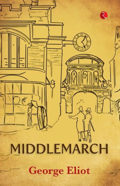 Middlemarch - George Eliot - Bøker - Rupa Publ iCat Ions India - 9789355207562 - 5. oktober 2022