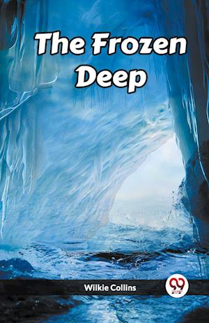 Cover for Wilkie Collins · The Frozen Deep (Edition2023) (Paperback Book) (2023)