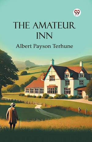 Cover for Albert Payson Terhune · The Amateur Inn (Paperback Book) (2025)