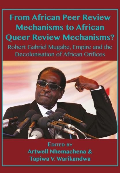 Cover for Artwell Nhemachena · From African Peer Review Mechanisms to African Queer Review Mechanisms? (Paperback Book) (2019)