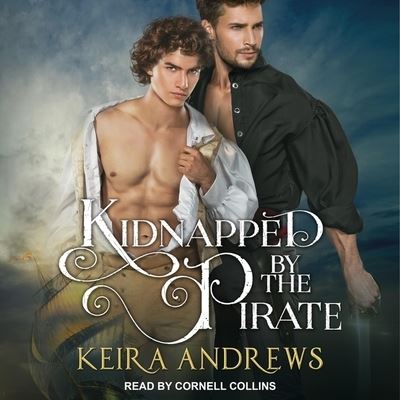 Cover for Keira Andrews · Kidnapped by the Pirate (CD) (2018)