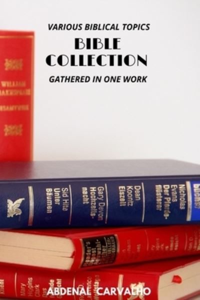 Cover for Abdenal Carvalho · Bible Collection: Volume I - For Collectors (Paperback Book) (2024)