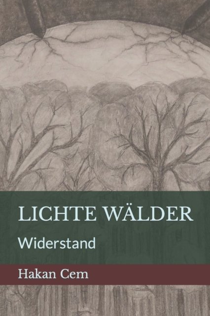 Cover for Hakan Cem · Lichte Walder: Widerstand (Taschenbuch) (2022)