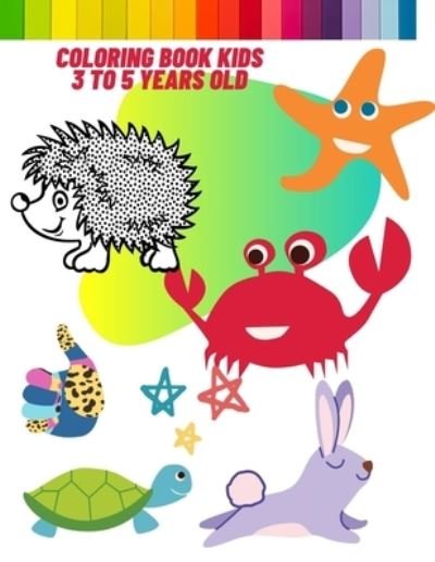 Cover for Med · Coloring Book Kids 3 to 5 Years Old (Taschenbuch) (2021)