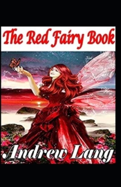 Cover for Andrew Lang · The Red Fairy Book Annotated (Paperback Book) (2021)