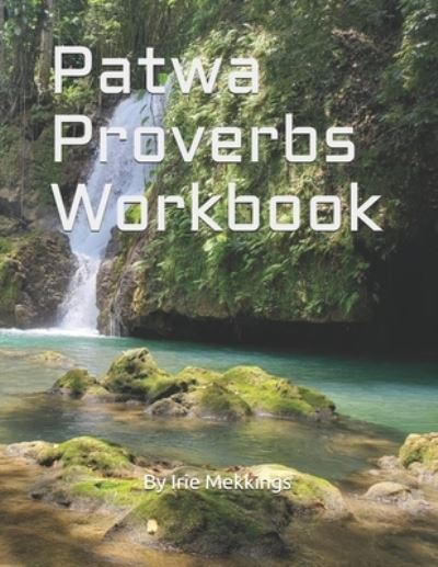 Cover for Latoya Wakefield · Patwa Proverbs Workbook (Paperback Book) (2021)