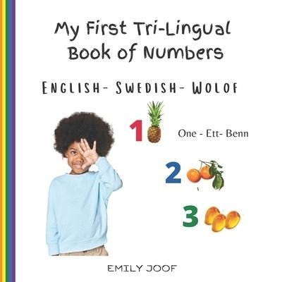Cover for Emily Joof · My First Tri-Lingual Book of Numbers. English- Swedish - Wolof (Taschenbuch) (2021)