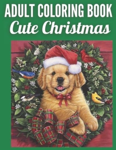 Cover for Christopher Baker · Adult Coloring book Cute Christmas (Paperback Book) (2020)