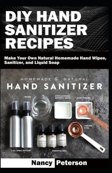 Cover for Nancy Peterson · DIY Hand Sanitizer Recipes (Paperback Book) (2020)