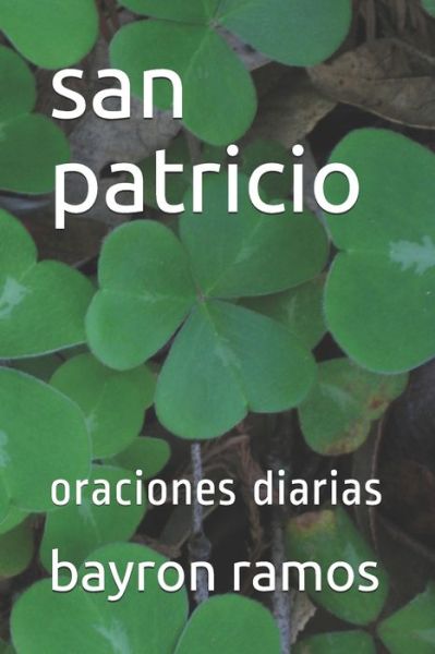 Cover for Bayron Ramos · San Patricio: Oraciones Diarias (Paperback Book) (2020)