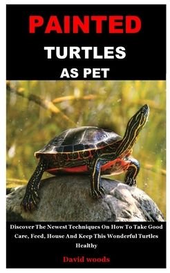 Cover for David Woods · Painted Turtles as Pet (Paperback Bog) (2020)