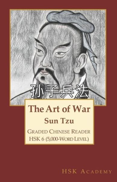 Cover for Sun Tzu · The Art of War: Graded Chinese Reader: HSK 6 (5000-Word Level) (Paperback Book) (2020)