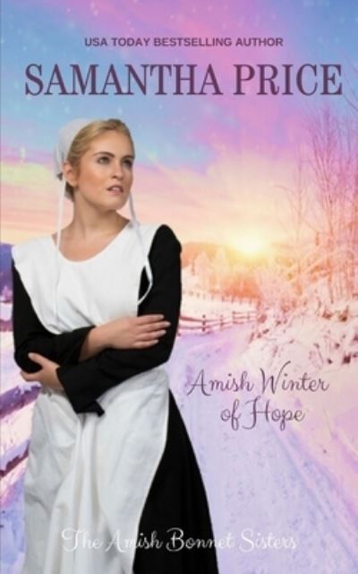 Cover for Samantha Price · Amish Winter of Hope: Amish Romance - Amish Bonnet Sisters (Paperback Book) (2020)