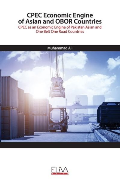 CPEC Economic Engine of Asian and OBOR Countries - Muhammad Ali - Bücher - Independently Published - 9798646402562 - 16. Mai 2020