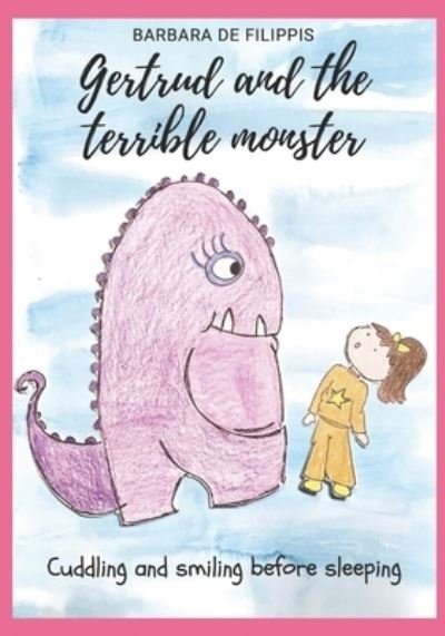 Cover for Barbara De Filippis · Gertrud and the terrible monster (Paperback Book) (2020)