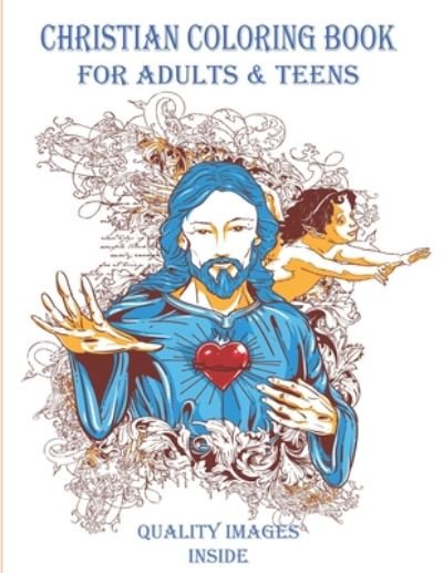 Christian Coloring Book For Adults and Teens - Dwane Jenkins - Bøker - Independently Published - 9798665340562 - 9. juli 2020