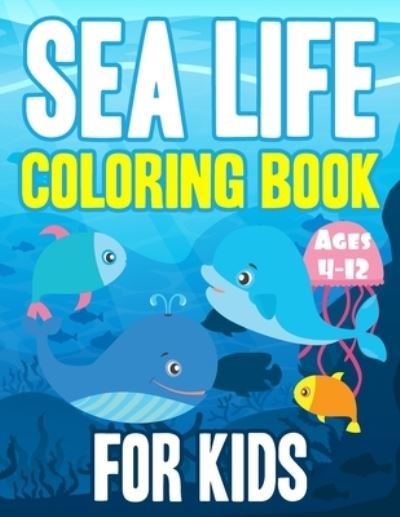 Sea Life Coloring book - Hicham Mansouri - Livres - Independently Published - 9798693255562 - 3 octobre 2020