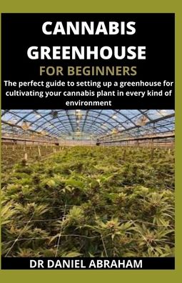 Cover for Daniel Abraham · Cannabis Greenhouse for Beginners (Paperback Book) (2020)