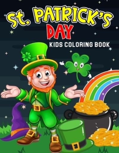 Cover for Cheesy Bear · St. Patrick's Day Kids Coloring Book: Happy Saint Patrick's Day Coloring Activity Book for Toddler/ Preschooler and Kids Ages 4-8 Gift for Boys &amp; Girls (Pocketbok) (2021)