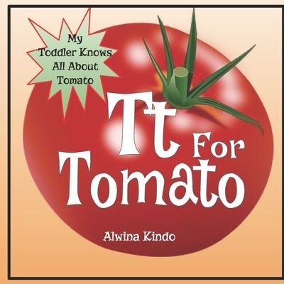 Cover for Alwina Kindo · Tt for Tomato (Paperback Book) (2021)