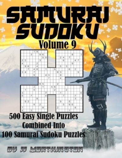 Cover for Jj Worthington · Sudoku Samurai Puzzles Large Print for Adults and Kids Easy Volume 9 (Paperback Book) (2021)